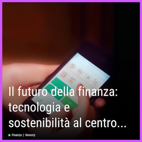 173_Il-futuro-della-finanza-tecnologia-e-sostenibilit-al-centro-delle-nuove-sfide